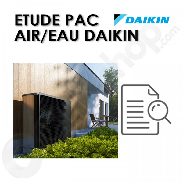Étude et Devis pour PAC AIR/EAU Daikin